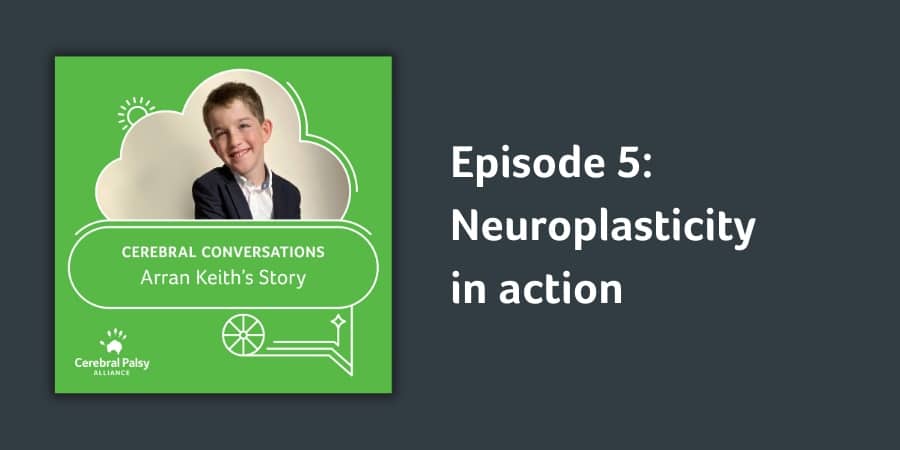 Cerebral conversations episode 5 Neuroplasticity in action
